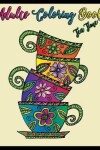 Book cover for Adults Coloring Book Tea Time