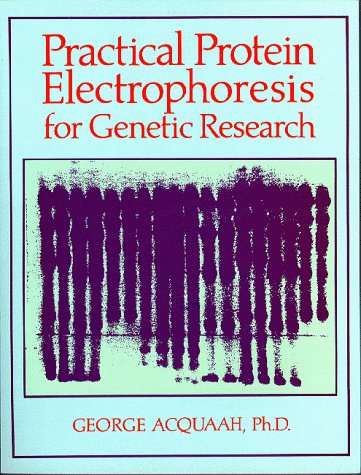 Book cover for Practical Protein Electrophoresis for Genetic Research