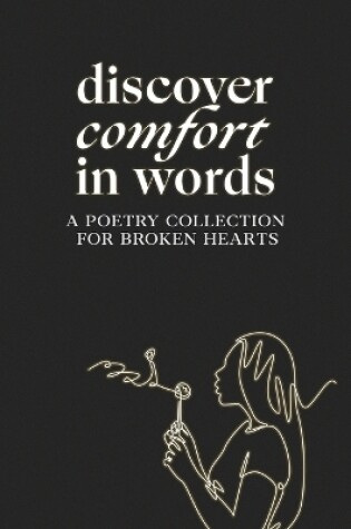 Cover of Discover comfort in words