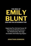 Book cover for The Rise Of Emily Blunt And Her Oscar Nomination