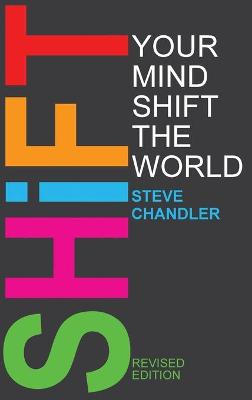 Book cover for Shift Your Mind Shift The World