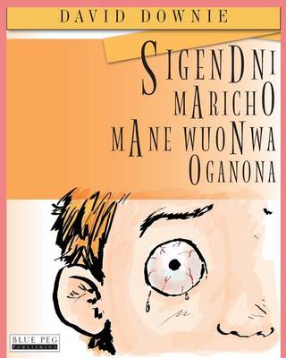 Book cover for Sigendni Maricho Mane Wuonwa Oganona