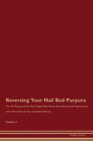 Cover of Reversing Your Nail Bed Purpura