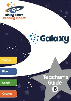 Cover of Reading Planet Galaxy Teacher's Guide B (Yellow - Orange)