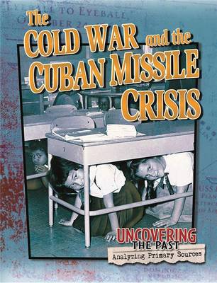 Book cover for The Cold War and the Cuban Missile Crisis