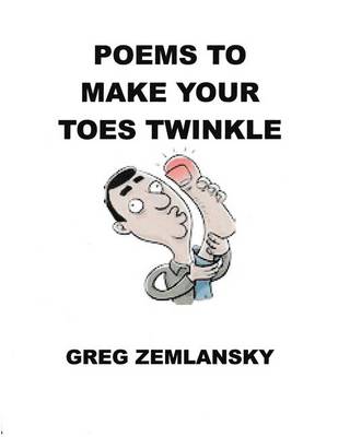 Book cover for Poems To Make Your Toes Twinkle
