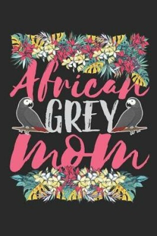 Cover of African Grey Mom