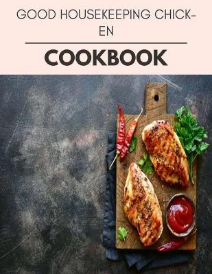 Book cover for Good Housekeeping Chicken Cookbook