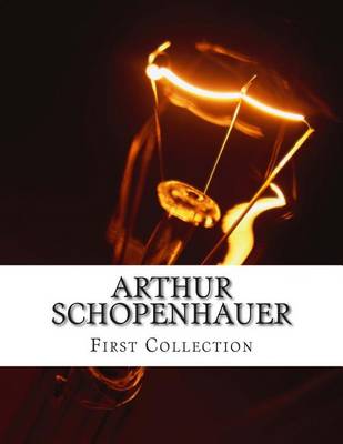 Book cover for Arthur Schopenhauer, First Collection