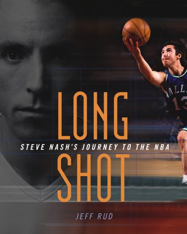 Book cover for Long Shot Steve Nashs Journey to the Nba