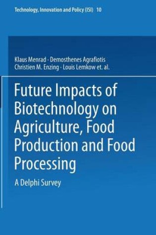 Cover of Future Impacts of Biotechnology on Agriculture, Food Production and Food Processing