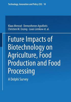 Cover of Future Impacts of Biotechnology on Agriculture, Food Production and Food Processing