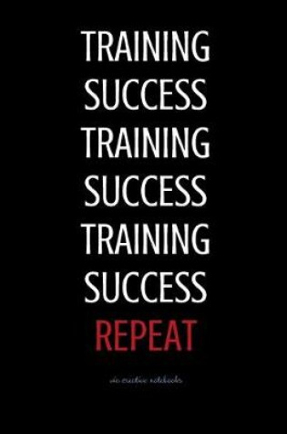 Cover of Training Success Repeat