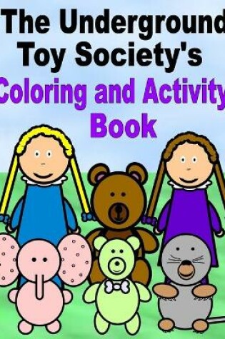 Cover of The Underground Toy Society's Coloring and Activity Book