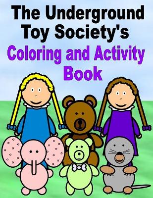 Book cover for The Underground Toy Society's Coloring and Activity Book
