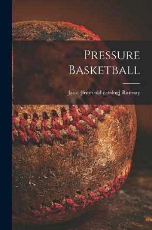 Cover of Pressure Basketball