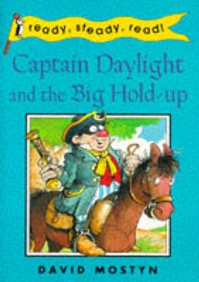 Cover of Captain Daylight and the Big Hold-up