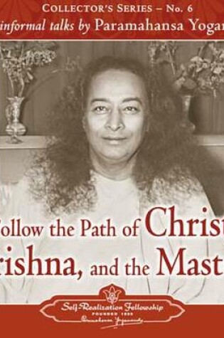 Cover of Follow the Path of Christ, Krishna, and the Masters