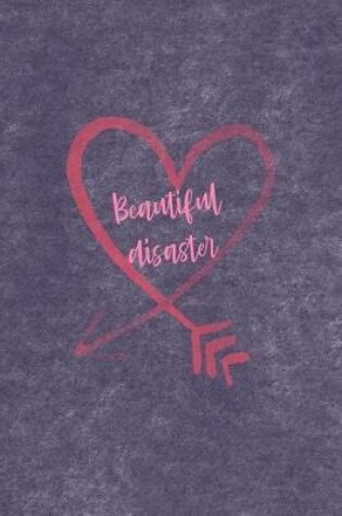 Cover of Beautiful Disaster