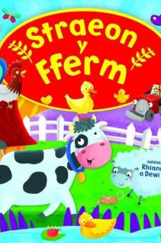 Cover of Straeon y Fferm