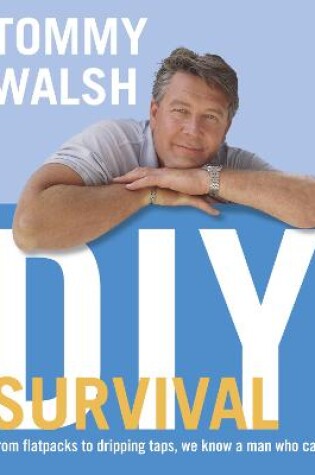 Cover of Tommy Walsh's DIY Survival