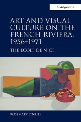Book cover for Art and Visual Culture on the French Riviera, 1956–1971