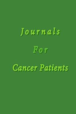 Book cover for Journals For Cancer Patients