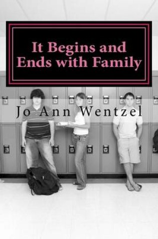 Cover of It Begins and Ends with Family