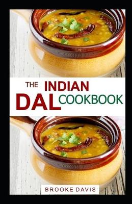 Book cover for The Indian Dal Cookbook