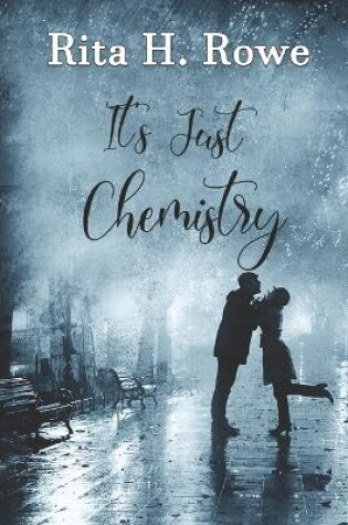 Cover of It's Just Chemistry