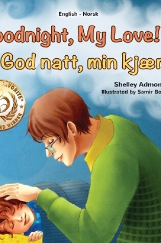 Cover of Goodnight, My Love! (English Norwegian Bilingual Children's Book)