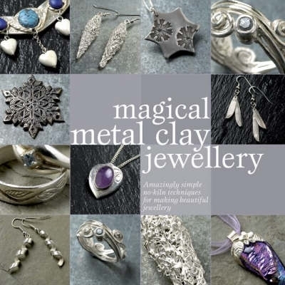 Book cover for Magical Metal Clay Jewellery