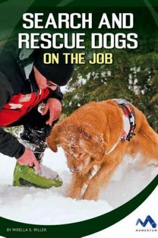 Cover of Search and Rescue Dogs on the Job