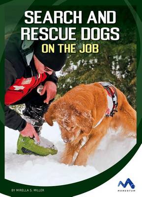 Book cover for Search and Rescue Dogs on the Job