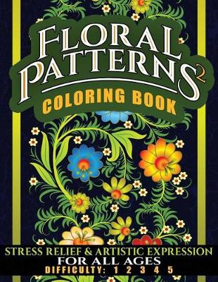 Cover of Floral Patterns 2 Coloring Book