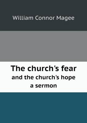 Book cover for The church's fear and the church's hope a sermon