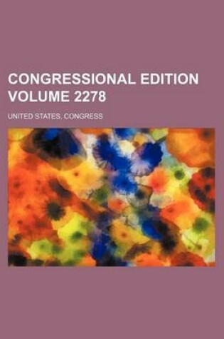 Cover of Congressional Edition Volume 2278