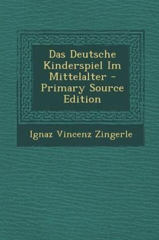 Cover of Das Deutsche Kinderspiel Im Mittelalter