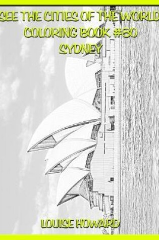 Cover of See the Cities of the World Coloring Book #80 Sydney