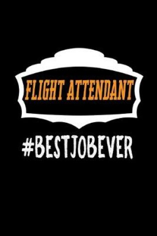 Cover of Flight attendant #bestjobever