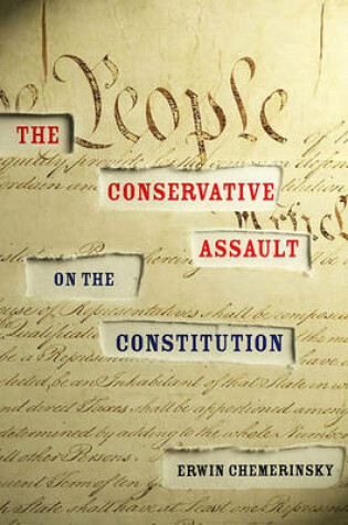 Cover of The Conservative Assault on the Constitution