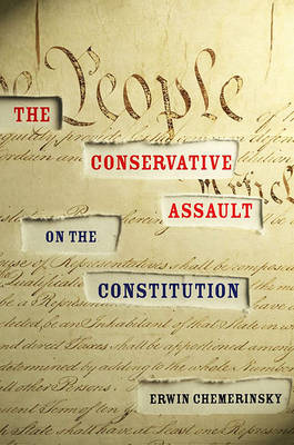 Book cover for The Conservative Assault on the Constitution