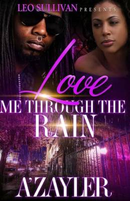 Book cover for Love Me Through The Rain