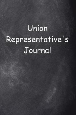 Cover of Union Representative's Journal Chalkboard Design