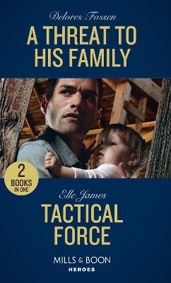 Book cover for A Threat To His Family / Tactical Force