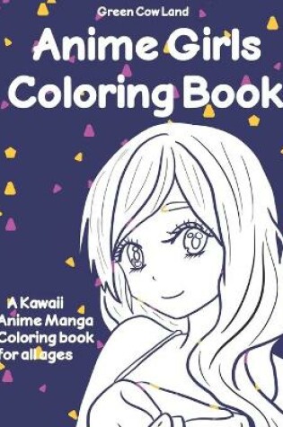 Cover of Anime Girls Coloring Book