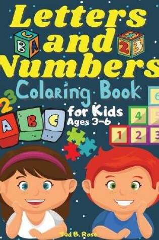 Cover of Letters and Numbers Coloring Book for Kids Ages 3-6