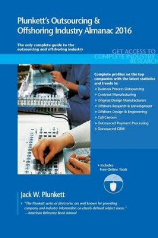 Cover of Plunkett's Outsourcing & Offshoring Industry Almanac 2016