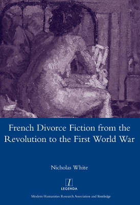 Book cover for French Divorce Fiction from the Revolution to the First World War