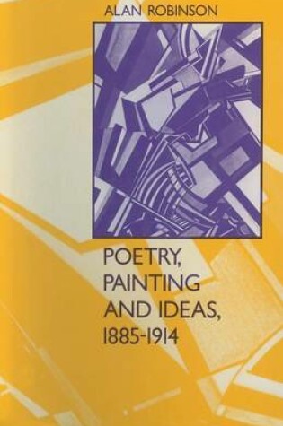 Cover of Poetry, Painting and Ideas, 1885-1914